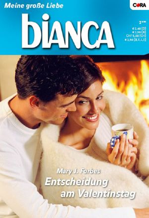 [Bianca 1661] • Entscheidung am Valentinstag